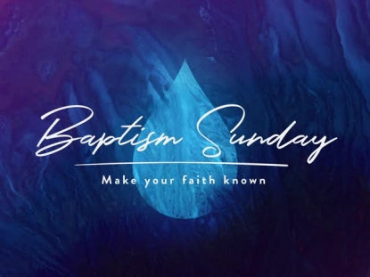 Baptism Sunday