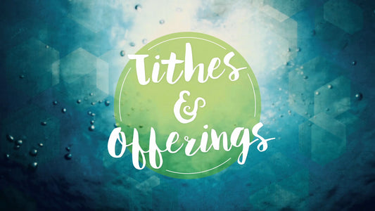 Baptism Water Tithes And Offerings Still