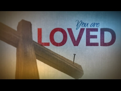 You Are Loved