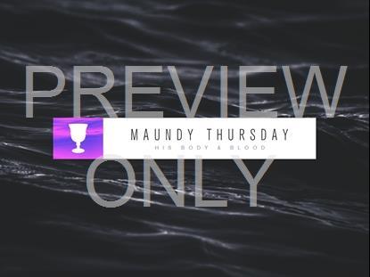 Monochrones Maundy Thursday