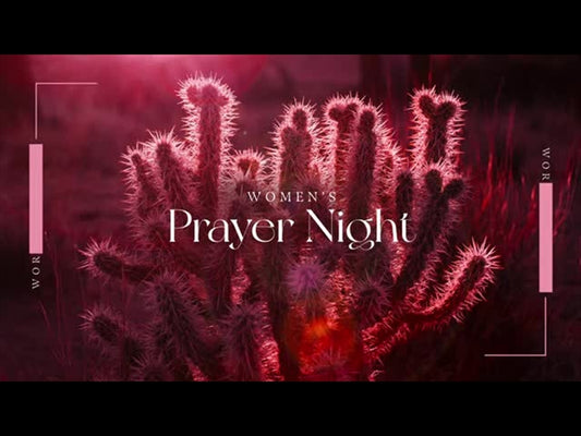 Desert Pink Women's Prayer Night