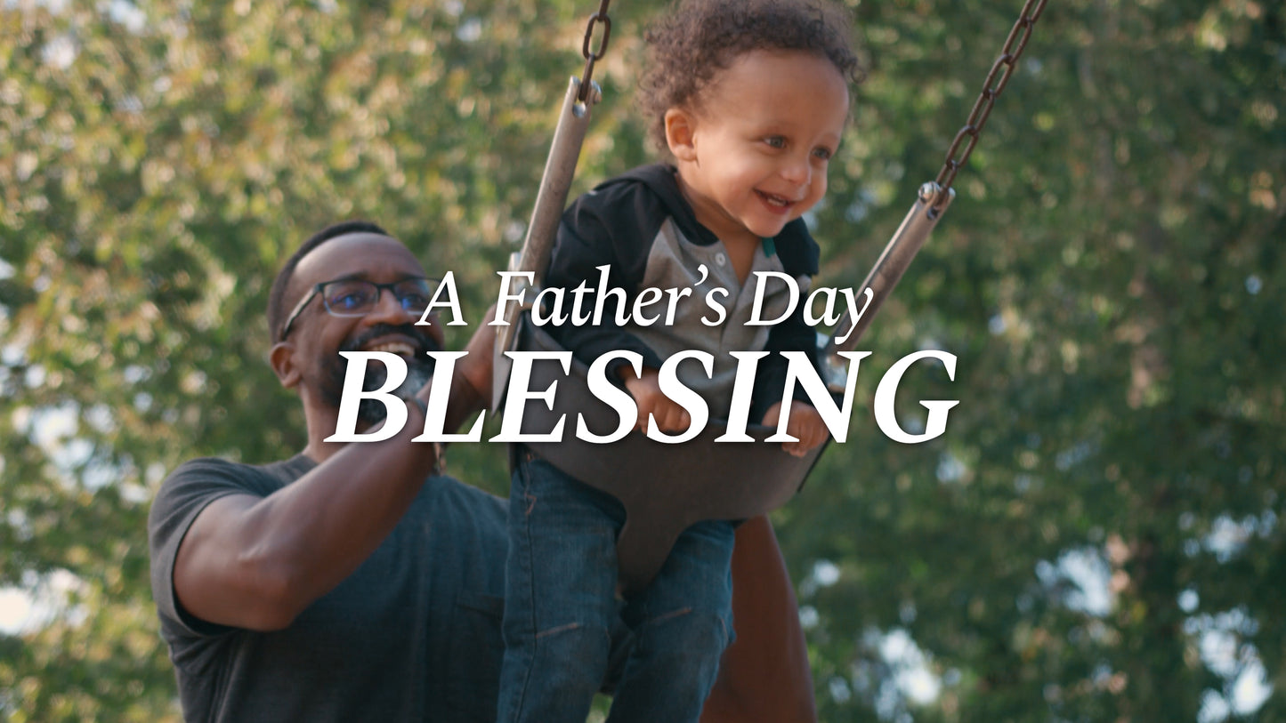 A Father's Day Blessing