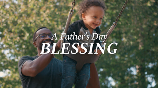 A Father's Day Blessing
