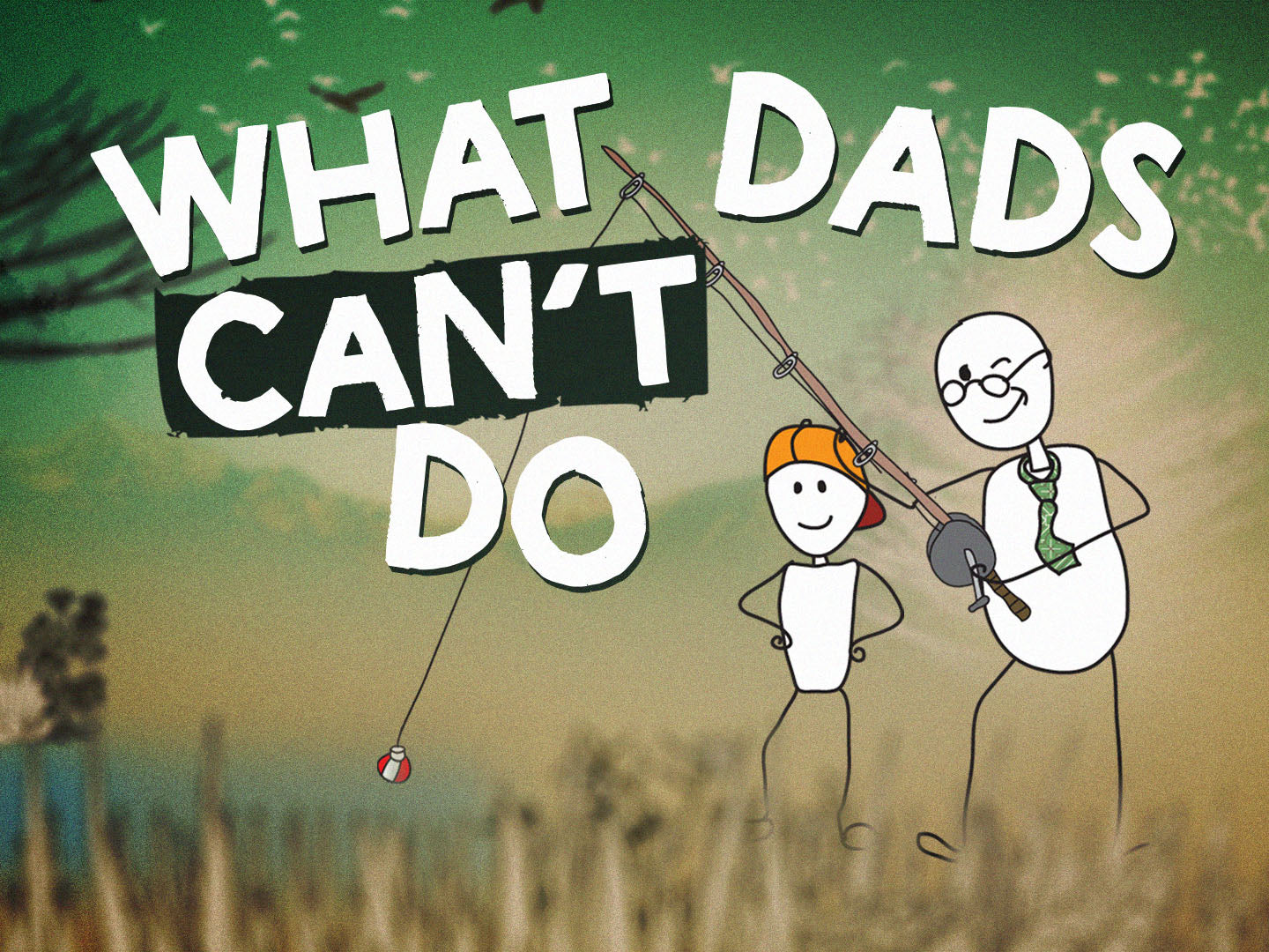What Dads Can't Do