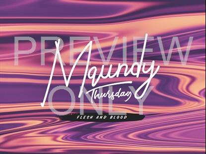 Color Flow Maundy Thursday Title