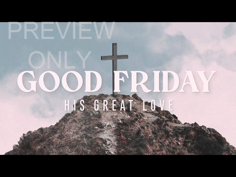 He Made A Way Good Friday Still
