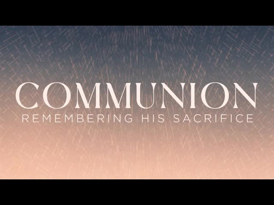 Reign Down Communion