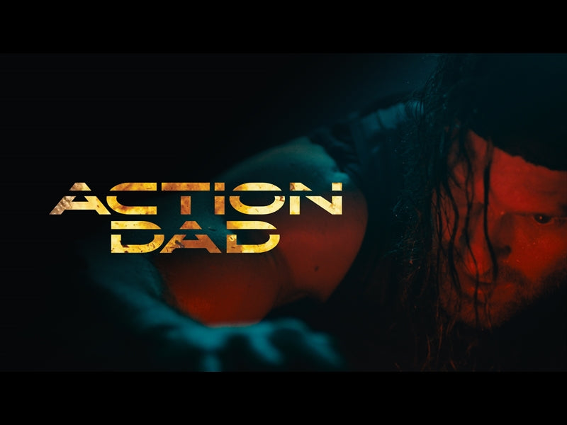 Action Dad (Happy Father's Day)