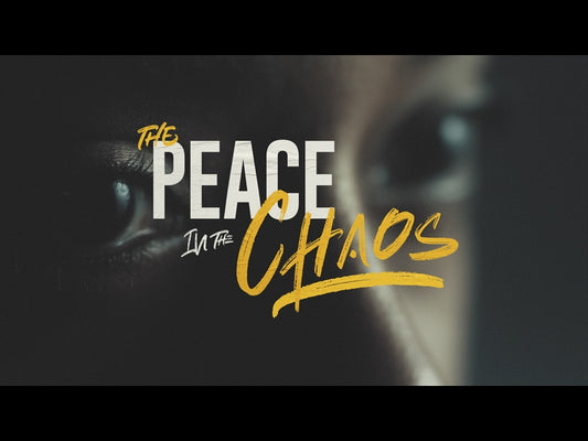 The Peace In The Chaos