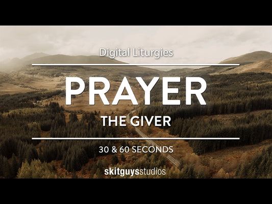 Digital Liturgies The Giver: Prayer