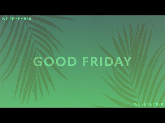 Risen Palms Good Friday