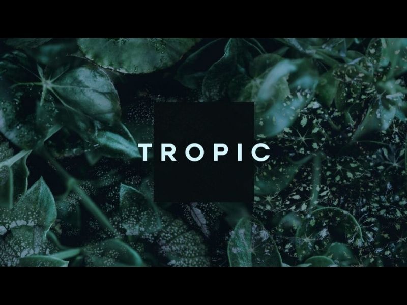 Tropic
