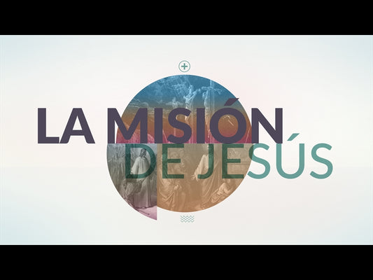 Mision De Jesus