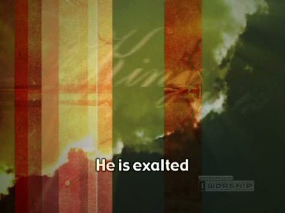 He Is Exalted