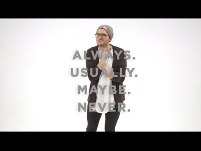 Always Usually Maybe Never