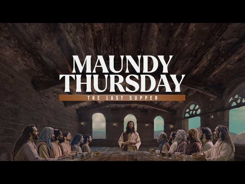 Easter Story Maundy Thursday