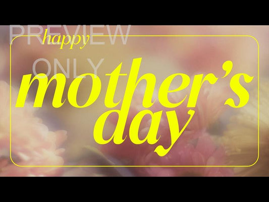 Flora Mae Mothers Day Still