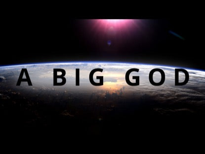 A Big God