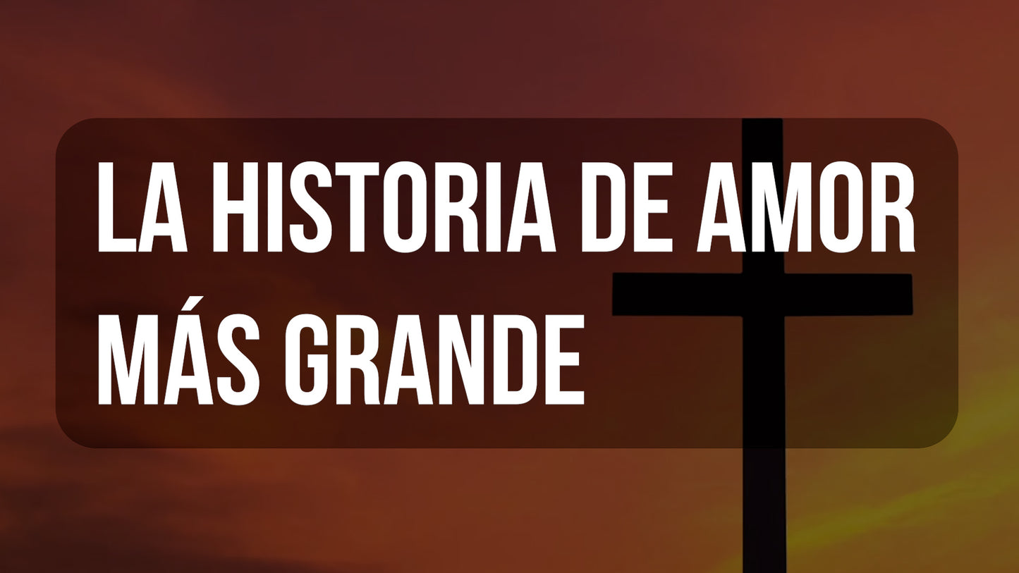 La Historia De Amor Mas Grande