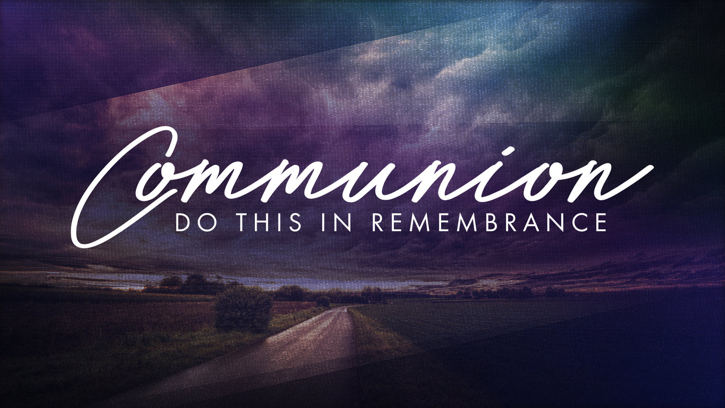 Through The Storm Communion Still