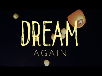 Dream Again