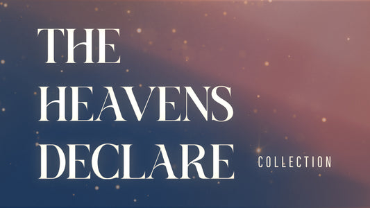 The Heavens Declare Collection