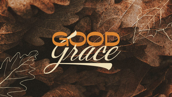Good Grace