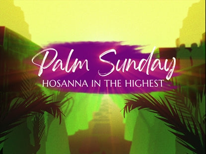 Creation Cries Hosanna Palm Sunday Loop