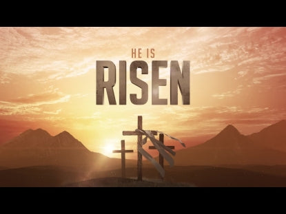 Resurrection He Is Risen