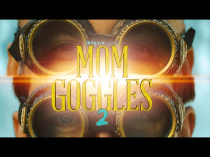 Mom Goggles 2