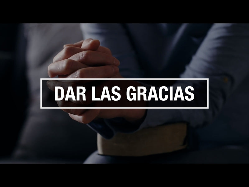 Dar Las Gracias