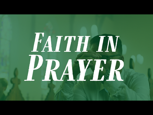 Faith In Prayer