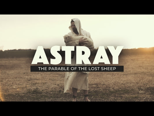 Astray (The Parable Of The Lost Sheep)