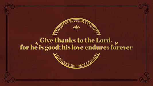 Classic Give Thanks Still