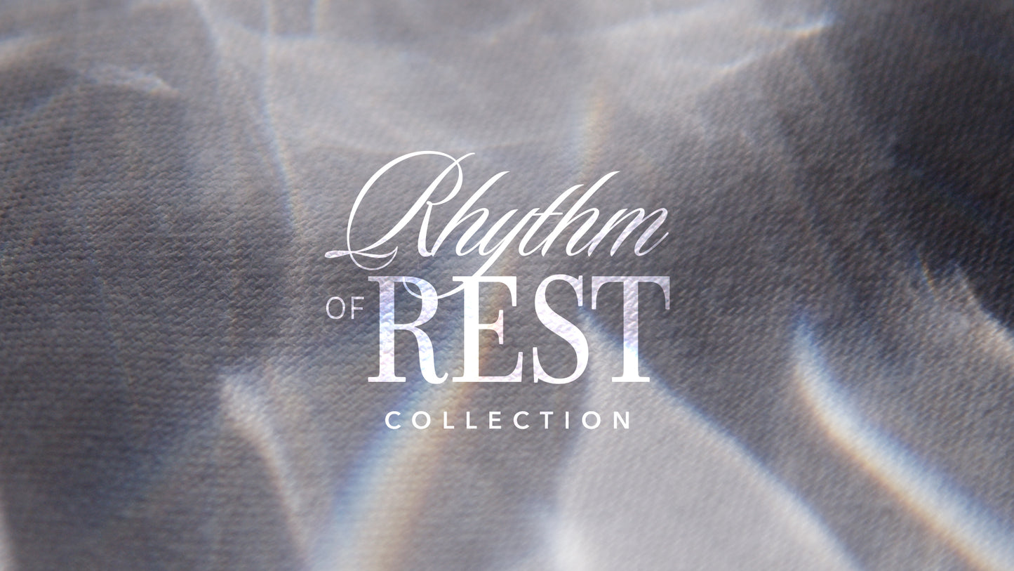 Rhythm Of Rest Collection