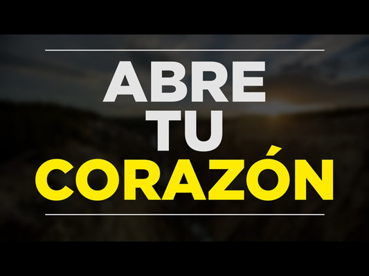 Abre Tu Corazon