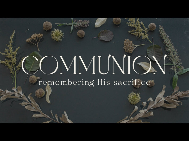 Thankful Heart Communion