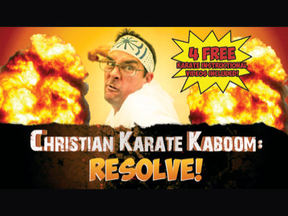 Christian Karate Kaboom: Resolve