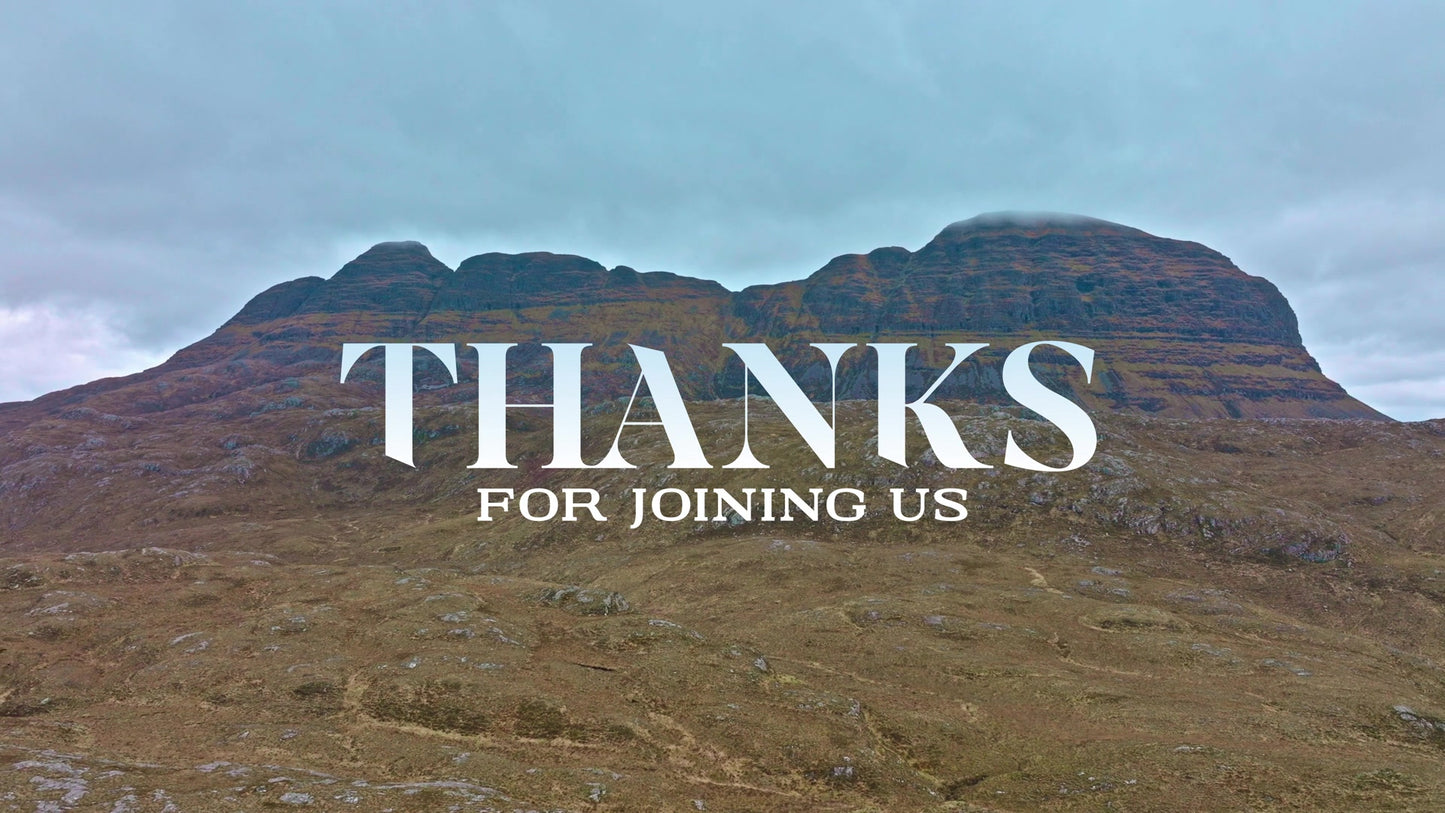 Scottish Mountain Thanks For Joining Us Still