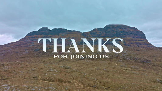 Scottish Mountain Thanks For Joining Us Still