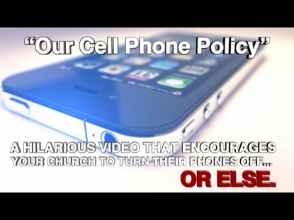 Our Cell Phone Policy