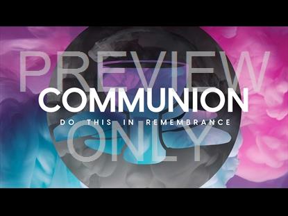 Maundy Thursday Colormix Communion Still