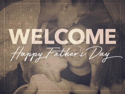Father's Day Hues Welcome Motion