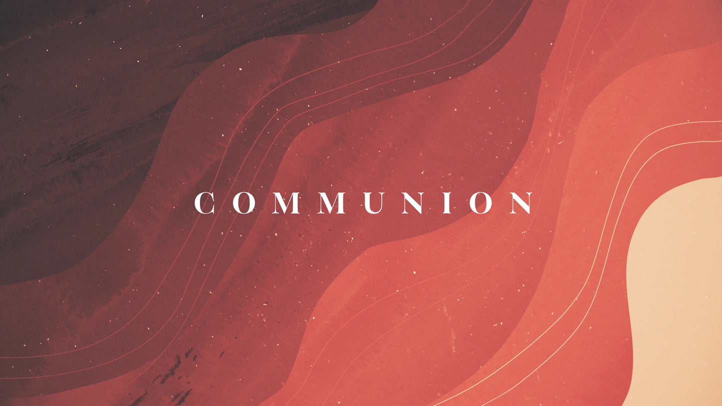 Holy Week Waves: Communion