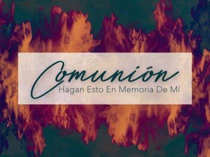 Spirit Of Pentecost Communion Motion - Spansih