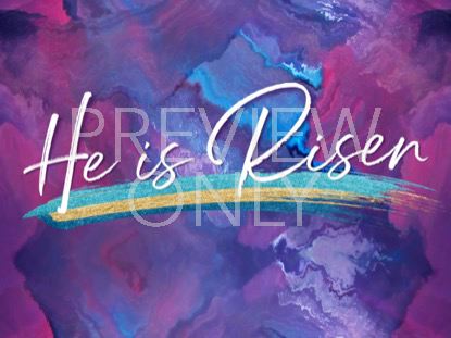 Painted He Is Risen Still