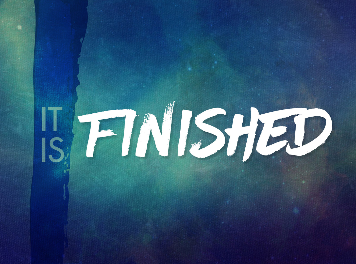 It Is Finished