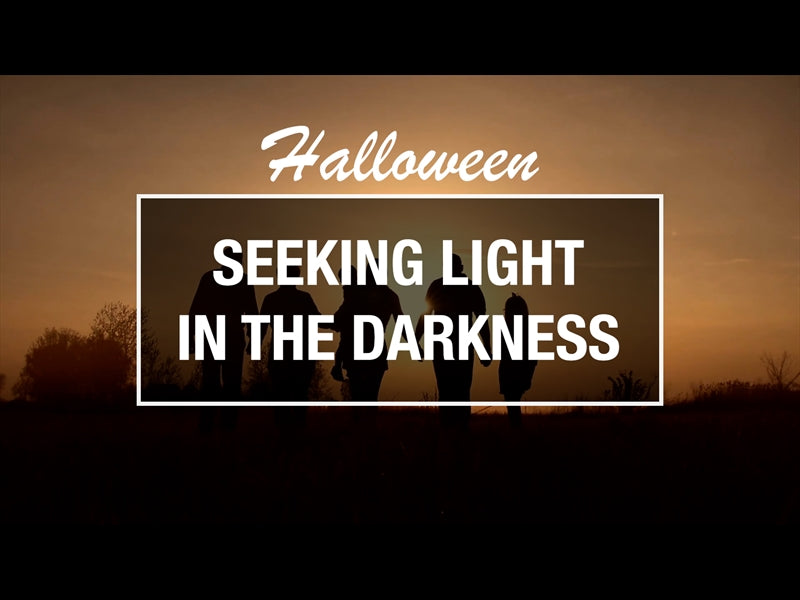 Halloween - Seeking Light In The Darkness