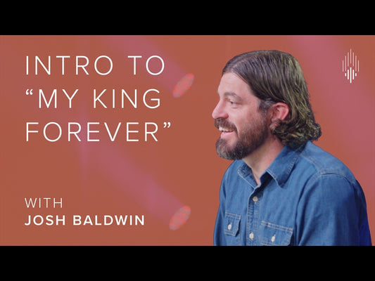 My King Forever Song Intro (Josh Baldwin)