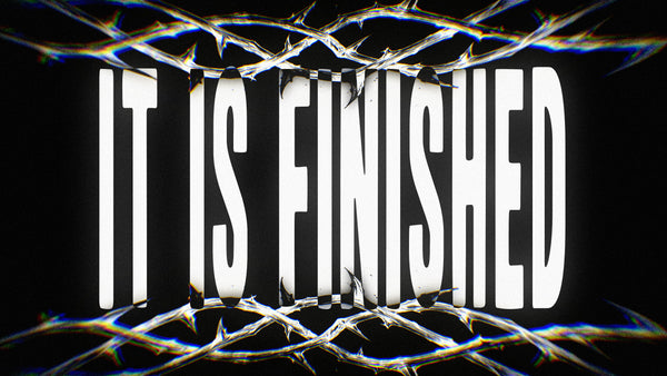 It Is Finished Collection